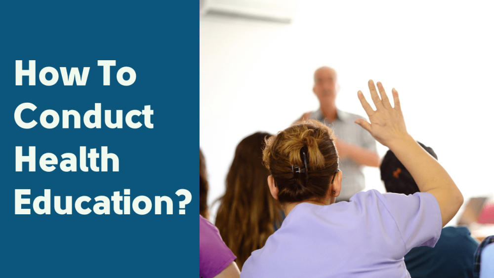 How To Conduct Health Education?