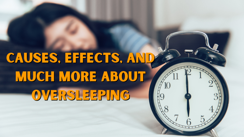oversleeping causes effects