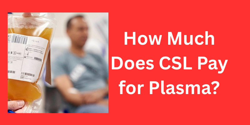 csl plasma