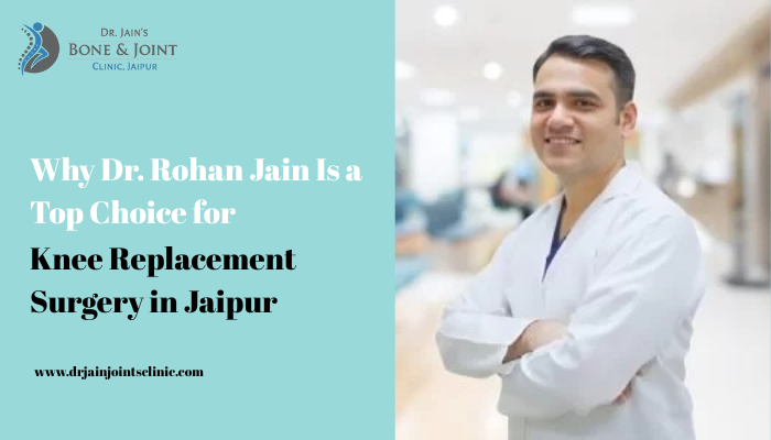dr. rohan jain knee replacement jaipur